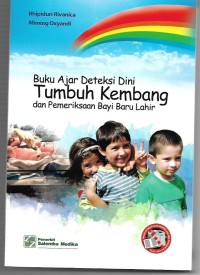 Image of Buku Ajar Deteksi Dini: Tumbuh Kembang dan Pemeriksaan Bayi Baru Lahir