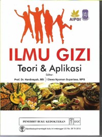 Image of Ilmu Gizi=Teori & Aplikasi
