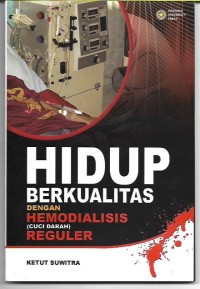 Image of Hidup Berkualitas Dengan Hemodialisis (Cuci Darah) Reguler