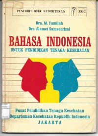 Image of Bahasa Indonesia Untuk Pendidikan Tenaga kesehatan