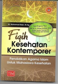 Image of Fiqih Kesehatan Kontemporer Pendidikan Agama Islam Untuk Mahasiswa Kesehatan