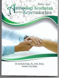 Image of Buku Ajar Antropologi Kesehatan dalam Keperawatan