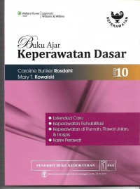 Image of Buku Ajar Keperawatan Dasar ed.10: Extended Care - Keperawatan rehabilitasi -Keperawatan di rumah, rawat jalan, & hospis -Karier perawat