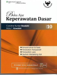 Image of Buku Ajar Keperawatan Dasar ed.10: - Kenyamanan & nyeri
- Perawatan perioperatif
- Perawatan luka
- Asuhan Menjelang Ajal